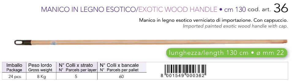 MINERVA MANICO LEGNO VERNICIATO CM.130            